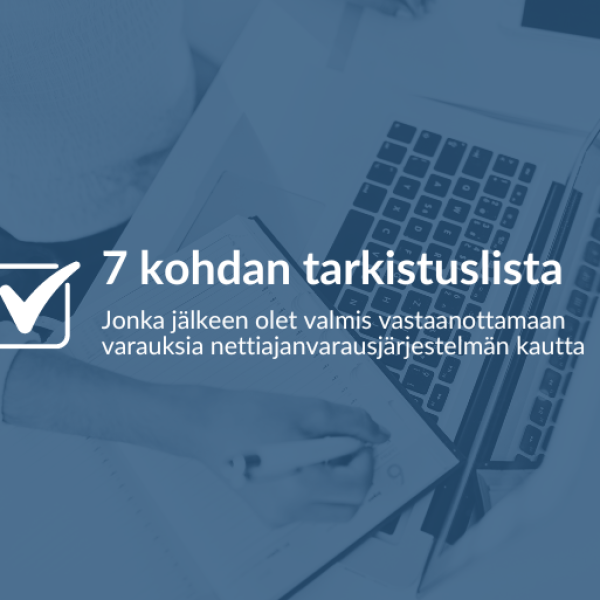 Teksti, jossa lukee 7 kohdan tarkistuslista, jonka jälkeen olet valmis vastaanottamaan varauksia nettiajanvarausjärjestelmän kautta.
